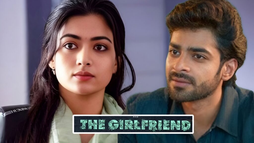 " THE GIRLFRIEND TELUGU MOVIE CAST AND CREW"