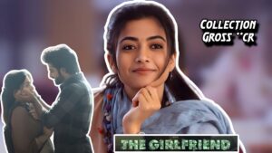 THE GIRLFRIEND MOVIE GROSS COLLECTION